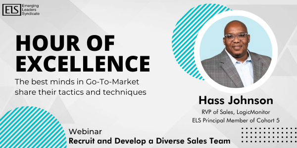 Hour of Excellence: Recruit and Develop a Diverse Sales Team with LogicMonitor's Hass Johnson